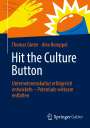 Alex Romppel: Hit the Culture Button: Unternehmenskultur erfolgreich entwickeln ¿ Potentiale wirksam entfalten, Buch