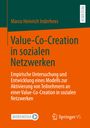 Marco Heinrich Inderhees: Value-Co-Creation in sozialen Netzwerken, Buch