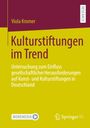 Viola Kromer: Kulturstiftungen im Trend, Buch