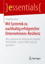 Angelika Kutz: Mit Systemik zu nachhaltig erfolgreicher Unternehmens-Resilienz, Buch