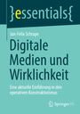 Jan-Felix Schrape: Digitale Medien und Wirklichkeit, Buch