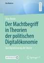 Silas Ketels: Der Machtbegriff in Theorien der politischen Digitalökonomie, Buch