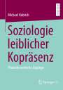 Michael Hubrich: Soziologie leiblicher Kopräsenz, Buch