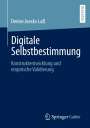 Denise Joecks-Laß: Digitale Selbstbestimmung, Buch