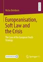 Niclas Beinborn: Europeanisation, Soft Law and the Crisis, Buch