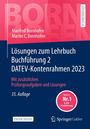 Manfred Bornhofen: Lösungen zum Lehrbuch Buchführung 2 DATEV-Kontenrahmen 2023, Buch