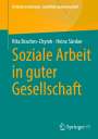 Heinz Sünker: Soziale Arbeit in guter Gesellschaft, Buch