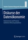 Pauline Charlotte Marguerite Reinecke: Diskurse der Datenökonomie, Buch