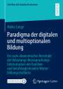 Maika Lange: Paradigma der digitalen und multioptionalen Bildung, Buch