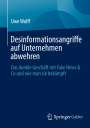 Uwe Wolff: Desinformationsangriffe auf Unternehmen abwehren, Buch