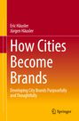 Jürgen Häusler: How Cities Become Brands, Buch