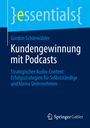 Gordon Schönwälder: Kundengewinnung mit Podcasts, Buch