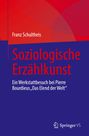 Franz Schultheis: Soziologische Erzählkunst, Buch