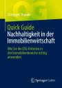 Christoph Straube: Quick Guide Nachhaltigkeit in der Immobilienwirtschaft, Buch