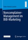 Fabio-Yannick Laschet: Noncomplainer-Management im BtB-Marketing, Buch