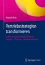 Manuel Beck: Vertriebsstrategien transformieren, Buch