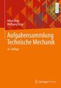 Alfred Böge: Aufgabensammlung Technische Mechanik, Buch