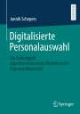 Jannik Schepers: Digitalisierte Personalauswahl, Buch