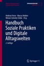 Handbuch Soziale Praktiken und Digitale Alltagswelten, Buch