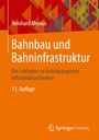 Reinhard Menius: Bahnbau und Bahninfrastruktur, Buch