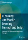 Daniela Modlinger: eLearning and Mobile Learning - Concept and Script, Buch