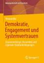 : Demokratie, Engagement und Systemvertrauen, Buch