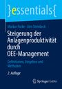 Markus Focke: Steigerung der Anlagenproduktivität durch OEE-Management, Buch