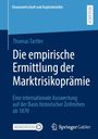 Thomas Tartler: Die empirische Ermittlung der Marktrisikoprämie, Buch