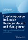 Stefan Hunziker: Forschungsdesign im Bereich Betriebswirtschaft und Management, Buch