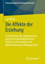 Lars Wicke: Die Affekte der Erziehung, Buch