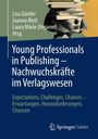 : Young Professionals in Publishing - Nachwuchskräfte im Verlagswesen, Buch