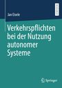 Jan Eisele: Verkehrspflichten bei der Nutzung autonomer Systeme, Buch