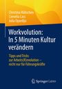Christina Hübschen: Workvolution: In 5 Minuten Kultur verändern, Buch