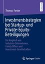 Thomas Forster: Investmentstrategien bei Startup- und Private-Equity-Beteiligungen, Buch