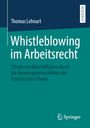Thomas Lehnart: Whistleblowing im Arbeitsrecht, Buch