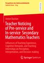 Anton Bastian: Teacher Noticing of Pre-service and In-service Secondary Mathematics Teachers, Buch