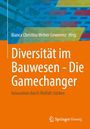 : Diversität im Bauwesen - Die Gamechanger, Buch