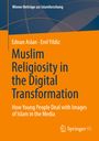 Erol Yildiz: Muslim Religiosity in the Digital Transformation, Buch