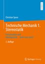 Christian Spura: Technische Mechanik 1. Stereostatik, Buch