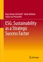 Klaus Rainer Kirchhoff: ESG: Sustainability as a Strategic Success Factor, Buch