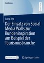 Luisa Just: Der Einsatz von Social Media Walls zur Kundeninspiration am Beispiel der Tourismusbranche, Buch