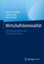 Claudia V. Brunner: Wirtschaftskriminalität, Buch