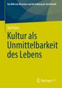 Rolf Kühn: Kultur als Unmittelbarkeit des Lebens, Buch