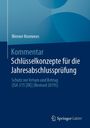 Werner Krommes: Kommentar Schlüsselkonzepte für die Jahresabschlussprüfung, Buch