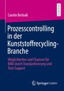 Carolin Berbalk: Prozesscontrolling in der Kunststoffrecycling-Branche, Buch