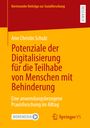 Ann Christin Schulz: Potenziale der Digitalisierung für die Teilhabe von Menschen mit Behinderung, Buch