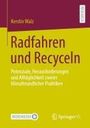 Kerstin Walz: Radfahren und Recyceln, Buch