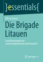 Ulf von Krause: Die Brigade Litauen, Buch