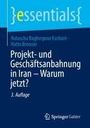 Hatto Brenner: Projekt- und Geschäftsanbahnung in Iran - Warum jetzt?, Buch