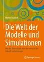 Werner Roddeck: Die Welt der Modelle und Simulationen, Buch